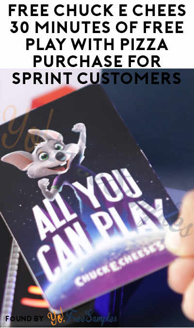 FREE Chuck E Chees 30 Minutes of Free Play with Pizza Purchase For Sprint Customers