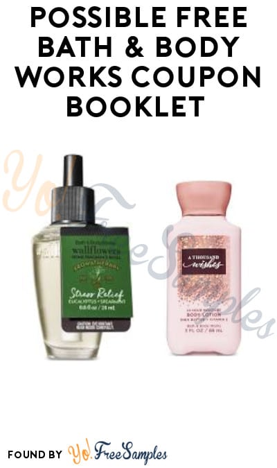 Possible FREE Bath & Body Works Freebie via Coupon Booklet
