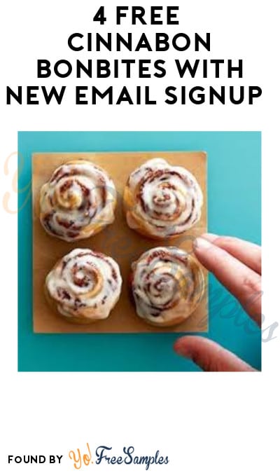4 FREE Cinnabon BonBites with New Email Signup