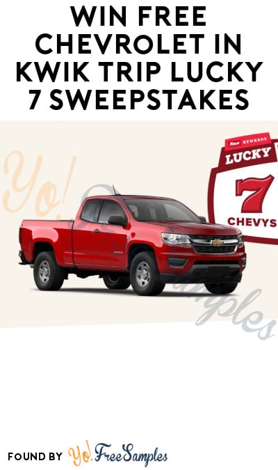 Win FREE Chevrolet in Kwik Trip Lucky 7 Sweepstakes (Account Required)