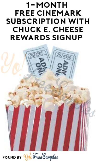 1-Month FREE Cinemark Subscription with Chuck E. Cheese Rewards Signup