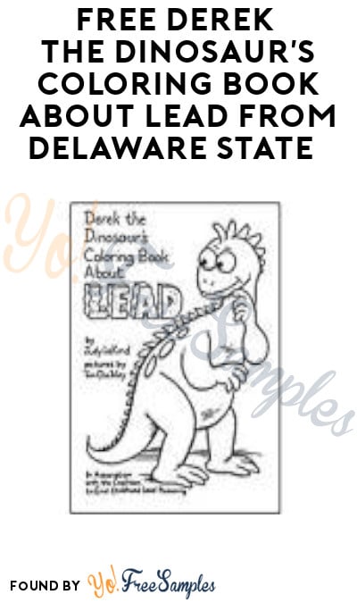 FREE Derek the Dinosaur’s Coloring Book about Lead from Delaware State