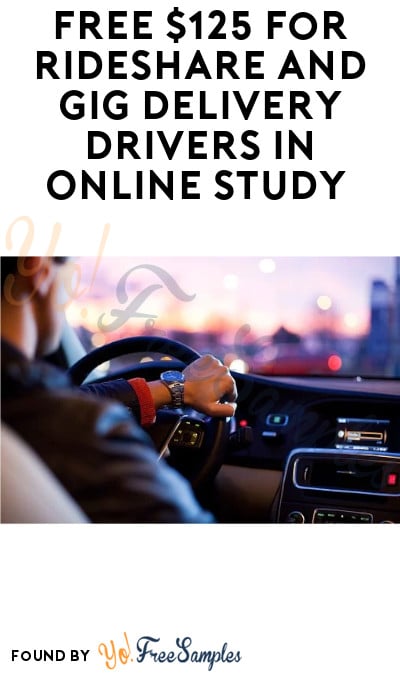 FREE $125 for Rideshare and Gig Delivery Drivers in Online Study (Must Apply)