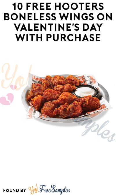 10 FREE Hooters Boneless Wings on Valentine’s Day with Purchase (Coupon Required)