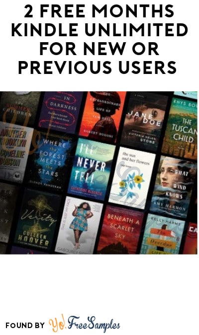 2 FREE Months Kindle Unlimited for New or Previous Users (Prime Only)