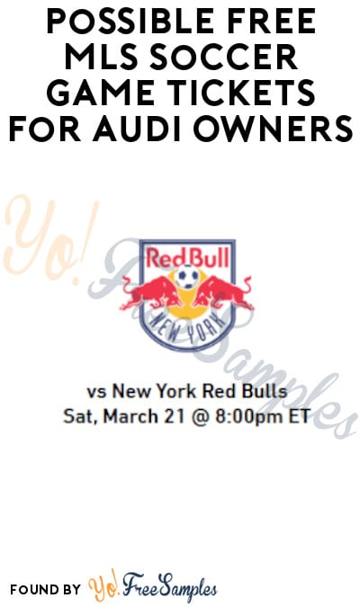 Possible FREE MLS Soccer Game Tickets for Audi Owners