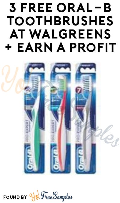 3 FREE Oral-B Toothbrushes at Walgreens + Earn A Profit (Rewards Card Required)