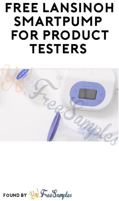 FREE Lansinoh Smartpump for Product Testers (Must Apply)