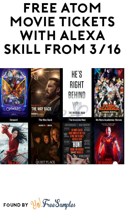 Starts Today! FREE Atom Movie Tickets with Alexa Skill from 3/16