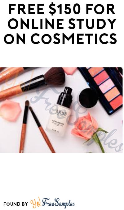 FREE $150 for Online Study on Cosmetics (Must Apply)
