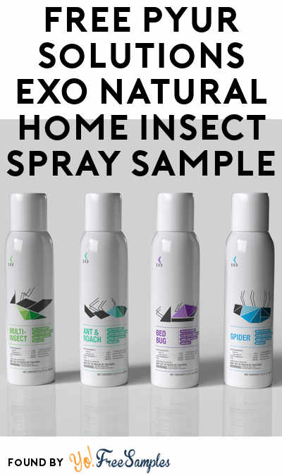 Possible FREE Pyur Solutions EXO Natural Home Insect Spray Sample