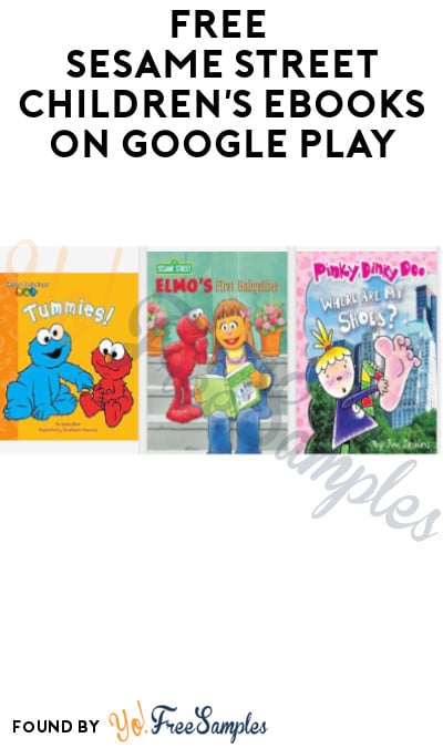 FREE Sesame Street Children’s eBooks on Google Play (App Required)