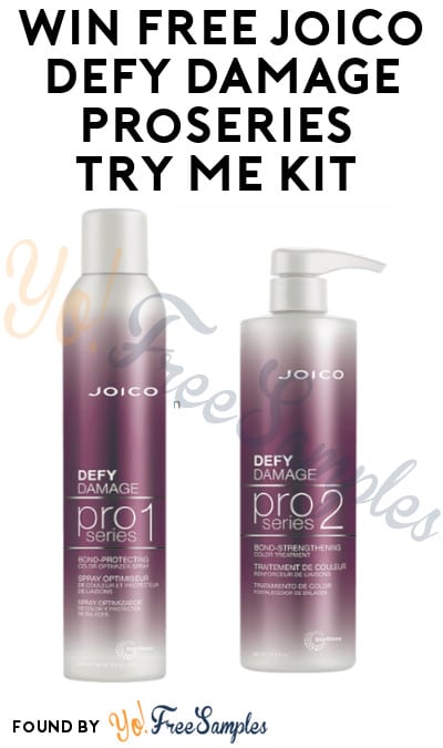 Win FREE Joico Defy Damage Proseries Try Me Kit