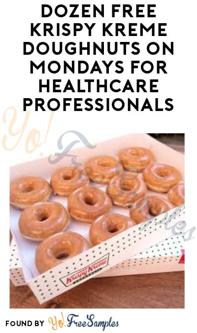 FREE Krispy Kreme Doughnuts on Mondays for Healthcare Professionals (Starts 3/30 + ID Required)