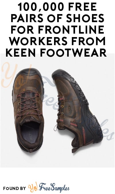 FREE Keen Footwear Shoes For Frontline Workers