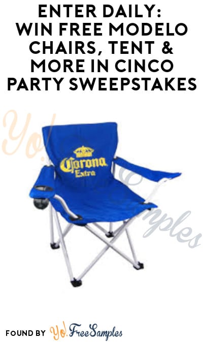 Enter Daily: Win FREE Modelo Chairs, Tent & More in Cinco Party Sweepstakes (Mail-In or Text + Ages 21 & Older Only)