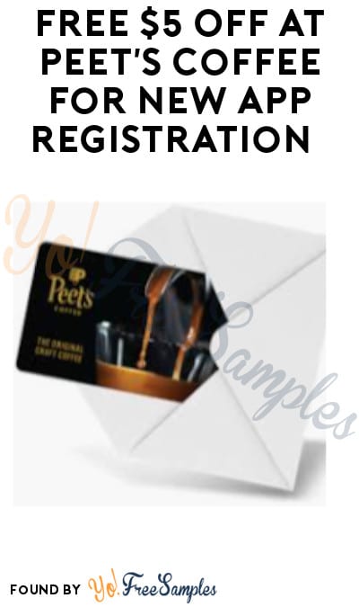 FREE $5 Off at Peet’s Coffee for New App Registration