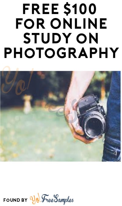 FREE $100 for Online Study on Photography (Must Apply)