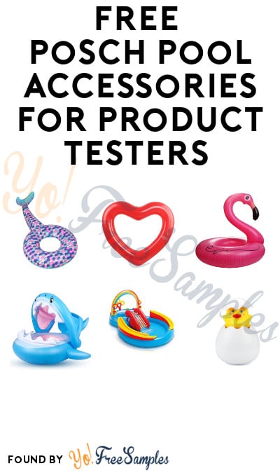 FREE Posch Pool Accessories for Product Testers (Must Apply)