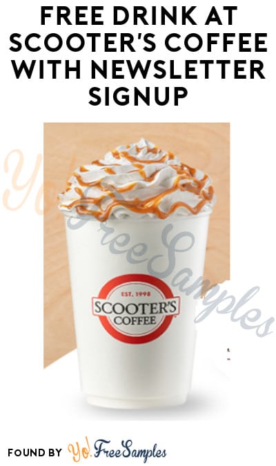 FREE Drink at Scooter’s Coffee with Newsletter Signup