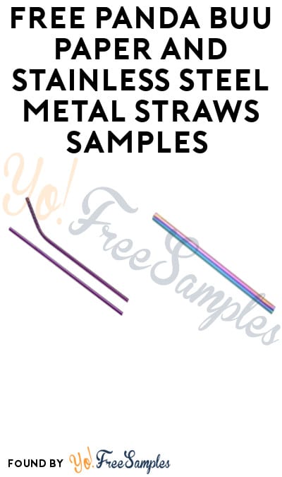 FREE Panda Buu Paper and Stainless Steel Metal Straws Samples (Business Name Required)