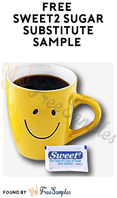 FREE Sweet2 Sugar Substitute Sample