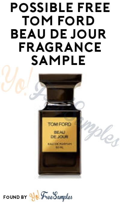 Possible FREE Tom Ford Beau de Jour Fragrance Sample (Facebook Required)