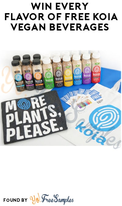 Win Every Flavor of FREE Koia Vegan Beverages (Facebook/ Instagram Required)