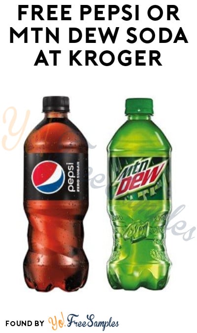 FREE Pepsi or Mtn Dew Soda at Kroger (Account/Digital Coupon Required)