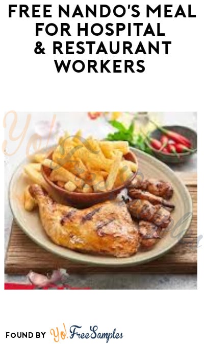 FREE Nando’s Meal for Hospital & Restaurant Workers (Select States)