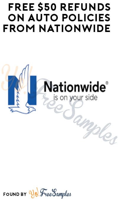 FREE $50 Refunds on Auto Policies from Nationwide