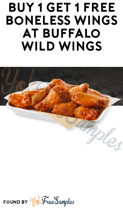 Buy 1 Get 1 FREE Boneless Wings at Buffalo Wild Wings (Delivery or Take-Out)