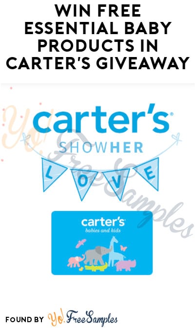 Win FREE Essential Baby Products in Carter’s Giveaway