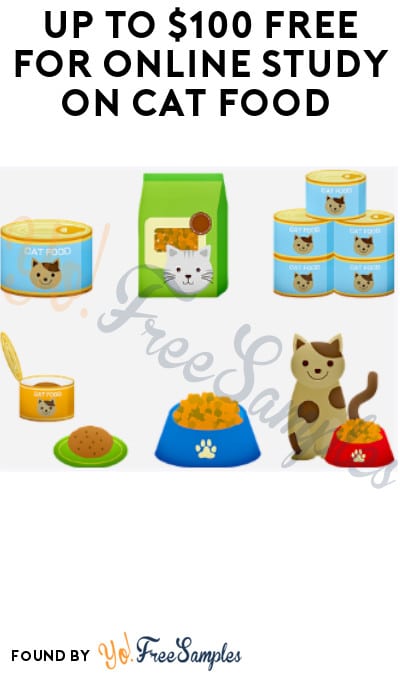 Up to $100 FREE for Online Study on Cat Food (Must Apply)