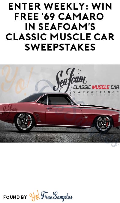Enter Weekly: Win FREE ’69 Camaro in SeaFoam’s Classic Muscle Car Sweepstakes