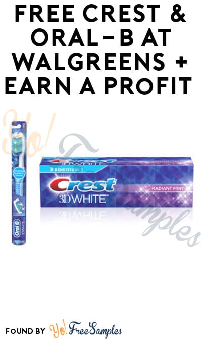 FREE Crest & Oral-B At Walgreens + Earn A Profit (Rewards Card Required)