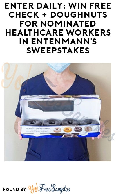 Enter Daily: Win FREE Check + Doughnuts for Nominated Healthcare Workers in Entenmann’s Sweepstakes (Instagram Required)