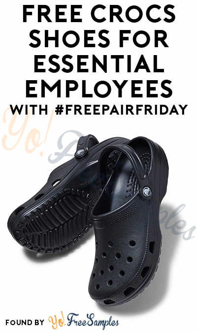 essential worker free crocs