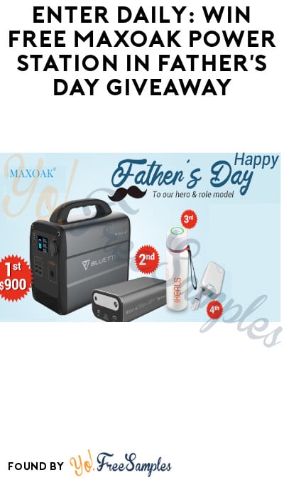 Enter Daily: Win Free Maxoak Power Station in Father’s Day Giveaway