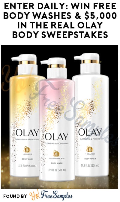 Enter Daily: Win FREE Body Washes & $5,000 in The Real Olay Body Sweepstakes