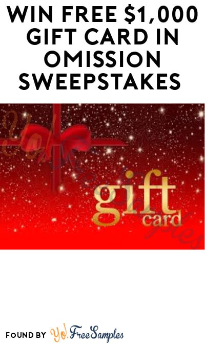 Win FREE $1,000 Gift Card in Omission Sweepstakes (Ages 21 & Older Only)