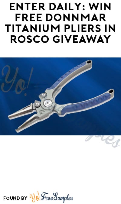 Enter Daily: Win FREE Donnmar Titanium Pliers in Rosco Giveaway