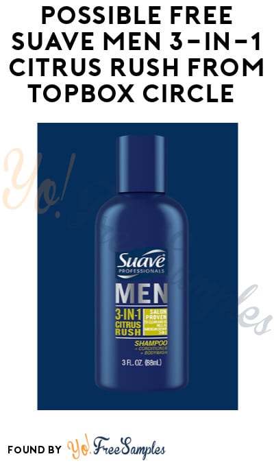 FREE Suave Men 3-in-1 Citrus Rush (Must Qualify) [Verified Received By Mail]