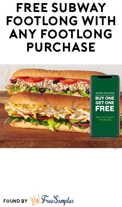 The Best Subway Coupons – BOGO FREE Subway Footlong Sandwiches