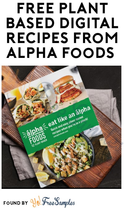 FREE Plant Based Digital Recipes from Alpha Foods