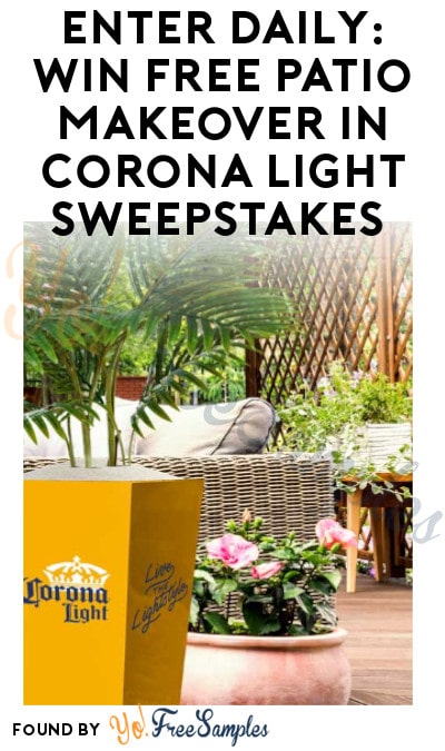 Enter Daily: Win FREE Patio Makeover in Corona Light Sweepstakes (Select States + Ages 21 & Older Only)