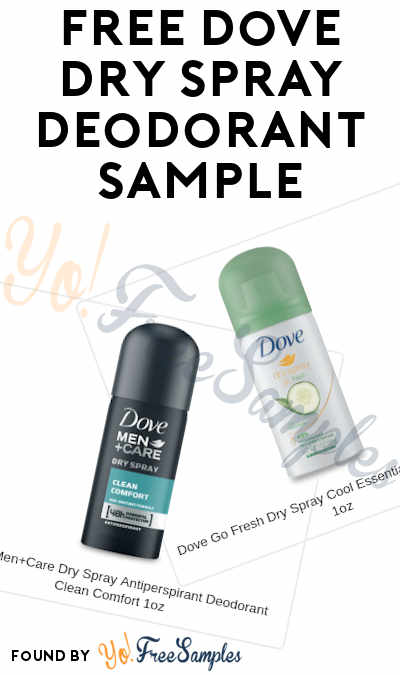 FREE Dove Dry Spray Antiperspirant Deodorant For Men & Women [Verified Received By Mail]