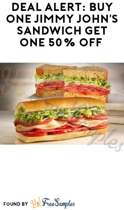 DEAL ALERT: Buy One Jimmy John's Sandwich Get One 50% Off (Code Required + Online/ App Only)