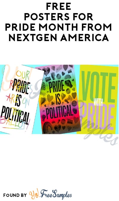 FREE Posters for Pride Month from NextGen America
