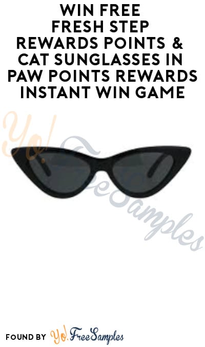 Win FREE Fresh Step Rewards Points & Cat Sunglasses in Paw Points Rewards Program Instant Win Games